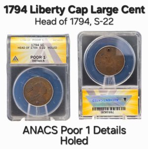 1794 1c Liberty Cap Large Cent, Head '94 S-22 ANACS P1 Details - Holed