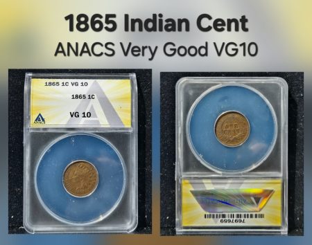 1865 1c Indian Cent ANACS VG10