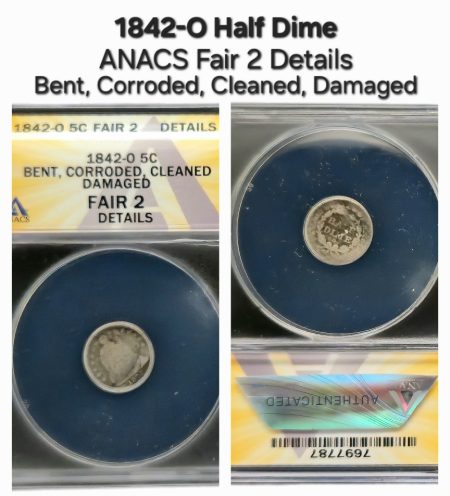 1842-O H10¢ Liberty Seated Half Dime ANACS Fair 2 Details - Bent, Corroded